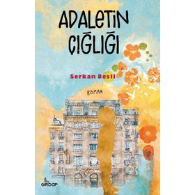 Adaletin Çığlığı - Serkan Besli