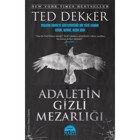ADALETIN GIZLI MEZARLIĞI - TED DEKKER