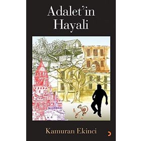 ADALET'IN HAYALI - KAMURAN EKINCI