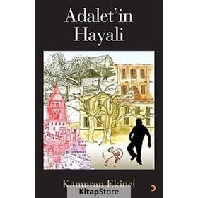 ADALET'IN HAYALI - KAMURAN EKINCI