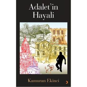 ADALET'IN HAYALI - KAMURAN EKINCI