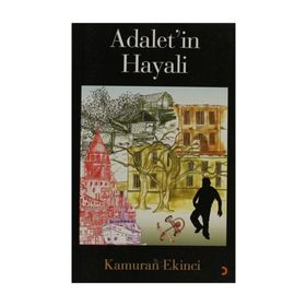 ADALET'IN HAYALI - KAMURAN EKINCI