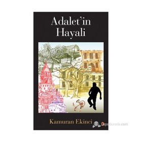 ADALET'IN HAYALI - KAMURAN EKINCI