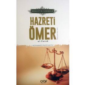 Adaletin Sembolü Hazreti Ömer el-Faruk - Muhammed Zahid Mutlu