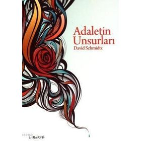 ADALETIN UNSURLARI - DAVID SCHMIDTZ