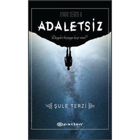 Adaletsiz - Aykırı Serisi 2 - Şule Terzi