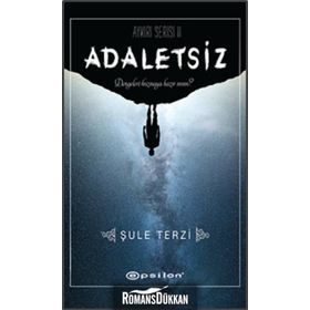 Adaletsiz - Aykırı Serisi 2 - Şule Terzi