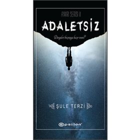 Adaletsiz - Aykırı Serisi 2 - Şule Terzi
