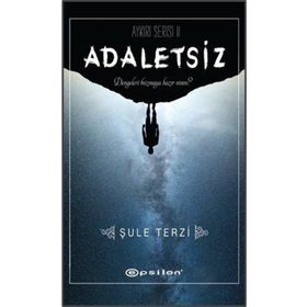 Adaletsiz - Aykırı Serisi 2 - Şule Terzi