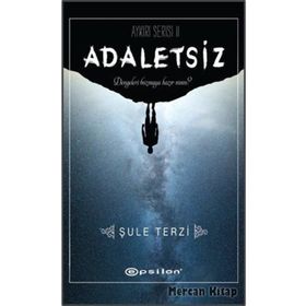 Adaletsiz - Aykırı Serisi 2 - Şule Terzi