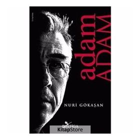 ADAM ADAM - NURI GÖKAŞAN