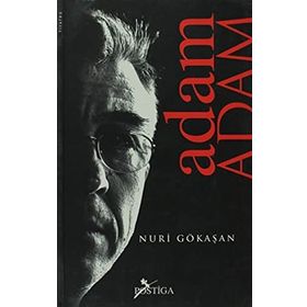 ADAM ADAM - NURI GÖKAŞAN