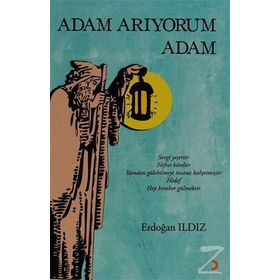 ADAM ARIYORUM ADAM - ERDOĞAN ILDIZ
