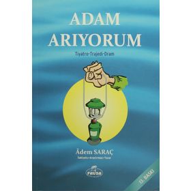 Adam Arıyorum - Adem Saraç