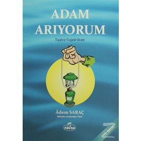 Adam Arıyorum - Adem Saraç