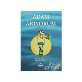 Adam Arıyorum - Adem Saraç