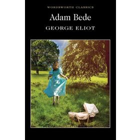 Adam Bede - George Eliot