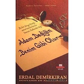 ADAM DEDİĞİN BENIM GIBI OLUR (CEP BOY) - ERDAL DEMİRKIRAN