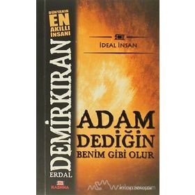 ADAM DEDİĞİN BENIM GIBI OLUR - ERDAL DEMİRKIRAN