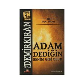 ADAM DEDİĞİN BENIM GIBI OLUR - ERDAL DEMİRKIRAN
