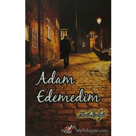 Adam Edemedim - Mail Işıkgil
