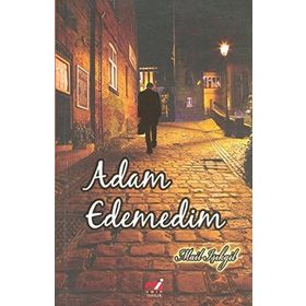 Adam Edemedim - Mail Işıkgil