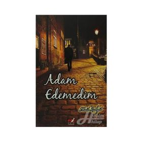 Adam Edemedim - Mail Işıkgil
