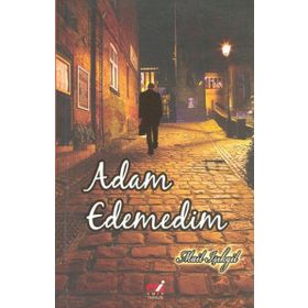 Adam Edemedim - Mail Işıkgil