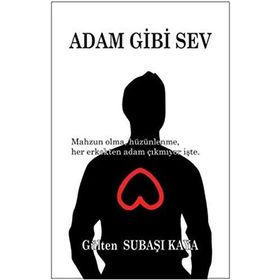 Adam Gibi Sev - Gülten Subaşı Kaya