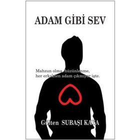 Adam Gibi Sev - Gülten Subaşı Kaya