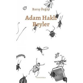 Adam Haklı Beyler - Barış Özgür