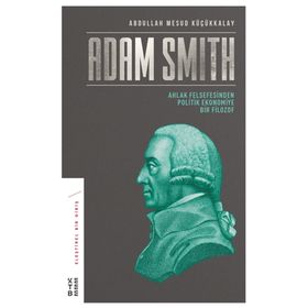 Adam Smith - Abdullah Mesud Küçükkalay