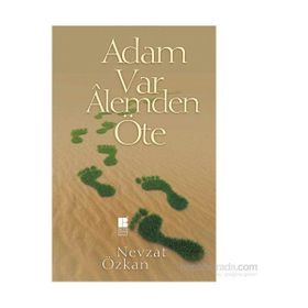 Adam Var Alemden Öte - Nevzat Özkan