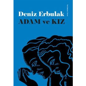 Adam ve Kız - Deniz Erbulak