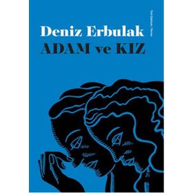Adam ve Kız - Deniz Erbulak