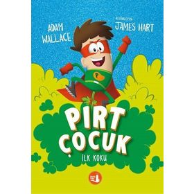 Adam Wallace - Pırt Çocuk 1 - İlk Koku