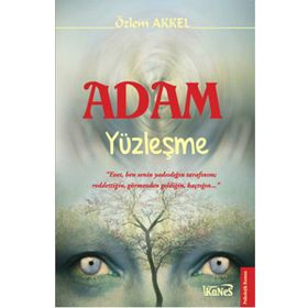 Adam Yüzleşme - Özlem Akkel