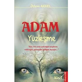 Adam Yüzleşme - Özlem Akkel