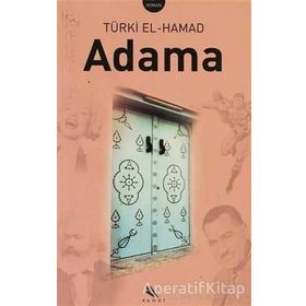 ADAMA - TÜRKİ EL-HAMAD