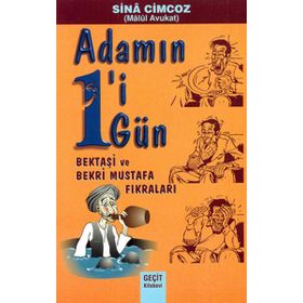 ADAMIN BIRI BIR GÜN / BEKTAŞI VE BEKRI MUSTAFA FIKRALARI - GENEL
