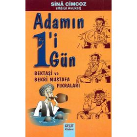 ADAMIN BIRI BIR GÜN / BEKTAŞI VE BEKRI MUSTAFA FIKRALARI - GENEL