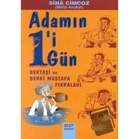 ADAMIN BIRI BIR GÜN / BEKTAŞI VE BEKRI MUSTAFA FIKRALARI - GENEL