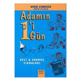 ADAMIN BIRI BIR GÜN DELI, SARHOŞ FIKRALARI - GENEL