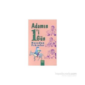 ADAMIN BIRI BIR GÜN HOCADAN FIKRALAR - GENEL