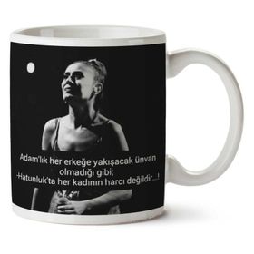 Adamlık Hatunluk Baskılı Kupa