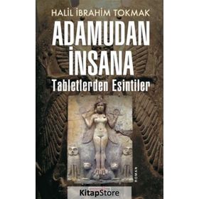 Adamudan İnsana - Halil İbrahim Tokmak