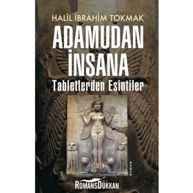 Adamudan İnsana - Halil İbrahim Tokmak