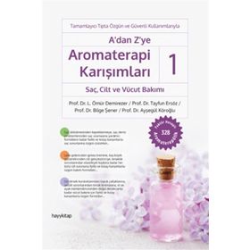 A’dan Z’ye Aromaterapi Karışımları 1 - Hayykitap