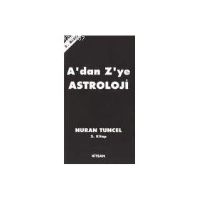 A'DAN Z'YE ASTROLOJI 2.CILT - NURAN TUNCEL