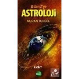 A'DAN Z'YE ASTROLOJI 2.CILT - NURAN TUNCEL